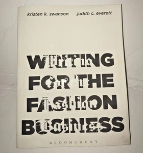 Writing for the Fashion Business by Kristen K. Swanson and Judith C. Everett... - Picture 1 of 5