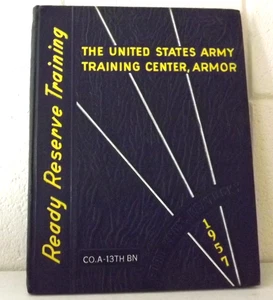 1957  U.S. ARMY READY RESERVE  YEARBOOK, CO. A-13TH BN  FORT KNOX, Kentucky - Bild 1 von 4