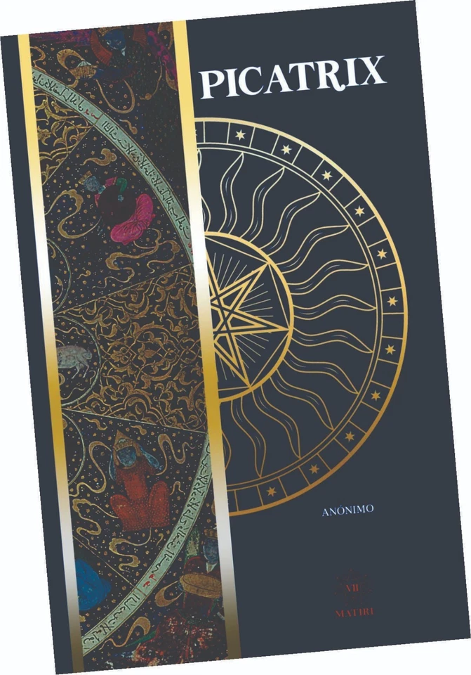 LIBRO "PICATRIX, UNA OBRA CLAVE DE LA MAGIA, EL OCULTISMO Y LA ASTROLOGÍA" - Image 1 of 1