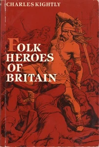 Folk Heroes of Britain by Kightly, Charles - Foto 1 di 1