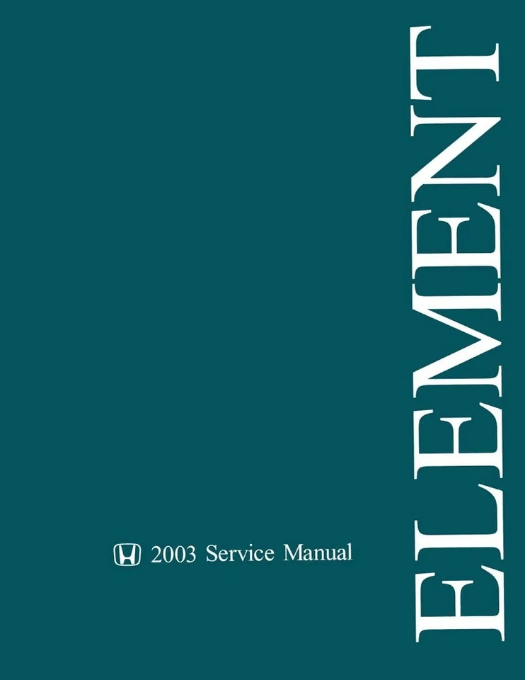 Honda Element Shop 2003 manual de reparación libro motor transmisión eléctrico Foto 1 de 1