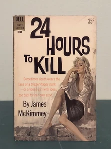 UNREAD 24 Hours To Kill James McKimmey Dell First Edition 1st Printing PB 1961 - Picture 1 of 7