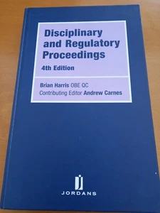 Disciplinary and Regulatory Proceedings: Fourth Edition by Harris, Brian, Carne - Picture 1 of 3