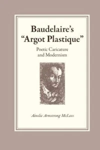 NEW! Hardback Hardbound, Baudelaire's Argot Plastique, Ainslie Armstrong McLees - Bild 1 von 1