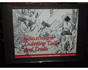 Recollection Of Twisting Tails and Trails~Written & Illustrated by Barry Freeman - Imagen 1 de 5