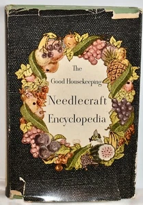 Good Housekeeping Needlecraft Encyclopedia Alice Carroll 1947 - Picture 1 of 4