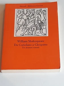 DA CORIOLANO A CLEOPATRA TRE DRAMMI ROMANI SHAKESPEARE EINAUDI BIBLIOT. GIOVANI - Imagen 1 de 4