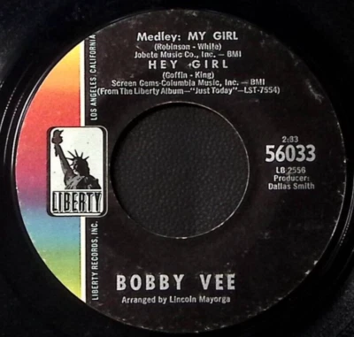 BOBBY VEE  MEDLY: MY GIRL HEY GIRL/JUST KEEP IT UP  LIBERTY RECORDS   45 49-143 - Image 1 of 3