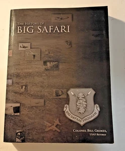 History of Big Safari Colonel Bill Grimes 2014 Thick TPB Archway Publishing - Picture 1 of 10