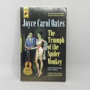 Triumph of the Spider Monkey by Joyce Carol Oates (2019, Trade Paperback) - Picture 1 of 6
