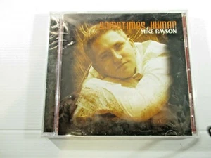 Mike Rayson Sometimes Human Brand New 2005 Mike Rayson International Ministries  - Picture 1 of 2