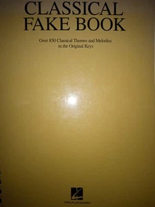 Classical Fake Book 2nd Edition Over 850 Classical Themes and Melodies - Picture 1 of 2