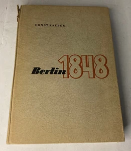 “Berlin 1848” by Ernst Kaeber 1948 1st Edition Boom in German - Imagen 1 de 3