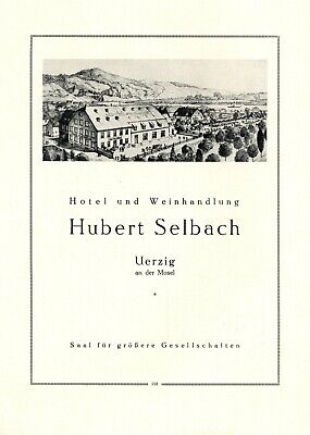Hotel & Weinhandlung Selbach In Uerzig XXL Reklame 1925 Werbung Mosel • 33.65€