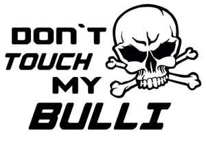 Don´t touch my Bulli Auto Aufkleber Sticker Tattoo - Bild 1 von 2