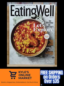 Eating Well Magazine MARCH 2022 At Home & Away: Let's Explore - Picture 1 of 21