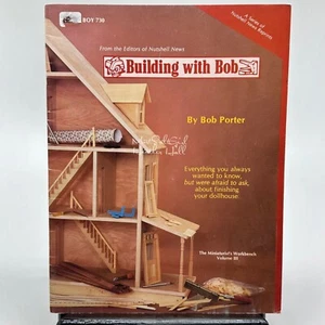 Building with Bob The Miniaturist's Workbench Vol. III by Bob Porter BOY 730 - Picture 1 of 2