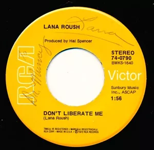 LANA ROUSH - DON'T LIBERATE ME / TRAIN TAKE ME BACK TO NASHVILLE - 45 Record NM - Picture 1 of 2