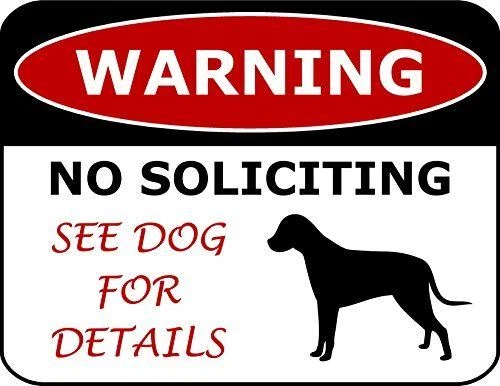 "Warning No Soliciting See Dog For Details" 11 inch by 9.5 inch Laminated Funny - Image 1 of 1