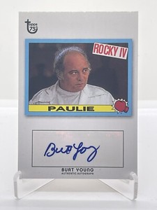 2013 TOPPS 75th ANNIVERSARY AUTOGRAPH AUTO card BURT YOUNG as Paulie Rocky