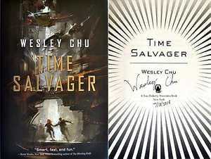 Wesley Chu~PERSONALLY SIGNED & DATED~Time Salvager~1st/1st HC + PHOTOS!! - Imagen 1 de 1