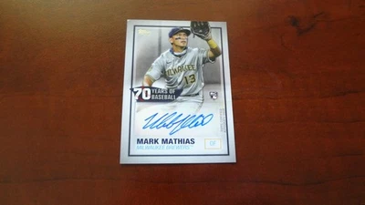 2021 TOPPS 70 YEARS OF BASEBALL # 70YA-MMA MARK MATIAS AUTOGRAPED BASEBALL CARD - Image 1 of 4