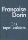 Les jupes culottes | Dorin Francoise | Bon état