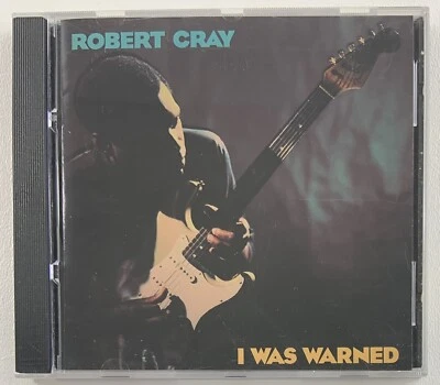 ROBERT CRAY I Was Warned Audio CD 1992 Mercury Blues Guitar Just A Loser - Image 1 of 4