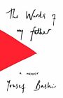 The Words Of My Father By Yousef Bashir 1912208172 Free Shipping