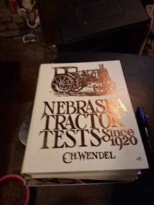 Nebraska Tractor Tests Since 1920 by C.H. Wendel -Hardcover Book 1993 - Bild 1 von 7