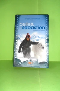 narrativa ragazzi libro Belle & Sebstien nicolas vanier 9788868363031 pickwick - Foto 1 di 4