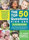 The Top 50 Questions Kids Ask (Pre-K Through 2Nd Grade): The Bes