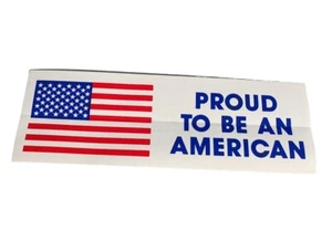 Patriotic Bumper Sticker Proud To Be An American 1980's - Picture 1 of 4