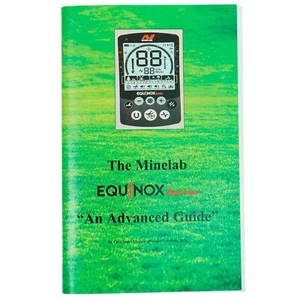 The Minelab Equinox Series "An Advanced Guide" By Clive James Clynick - Picture 1 of 2