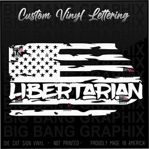Libertarian Vinyl Decal Sticker USA Flag God & Country Freedom Proud American  - Picture 1 of 4