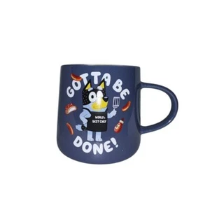Dad Coffee Mug GOTTA BE DONE Famous Blue Heeler Grill Grilling - Picture 1 of 7