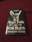 Angel Souls and Devil Hearts par Christopher Golden (1995, pb) SIGNÉ premier tirage