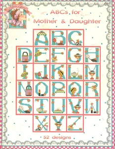 ABC's for Mother & Daughter Cross Stitch Alma Lynne 52 Designs Patterns 2005 - Picture 1 of 4