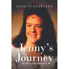 Jenny's Journey with Cystic Fibrosis by Julie Sunderlan - Paperback NEW Julie Su