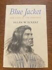 BLUE JACKET War Chief of the Shawnees ~Allan W. Eckert 1969 HC Boy Indian Native