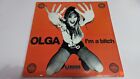 Olga - I'm A Bitch 12" Vinyl Single