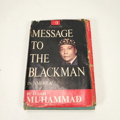 MESSAGE TO THE BLACKMAN IN AMERICA - Elijah Muhammad 1st 1965 Nation of Islam Foto 1 de 4