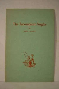 The Incompleat Angler John Lipsey Signed PB - Picture 1 of 2