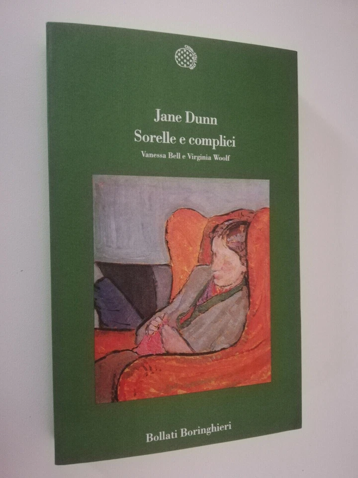 SORELLE E COMPLICI VANESSA BELL E VIRGINIA WOOLF JANE DUNN BORINGHIERI - 072 - Immagine 1 di 1