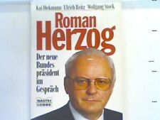 Roman Herzog : der neue Bundespräsident im Gespräch. Bd. 61299 : Biographie Herz