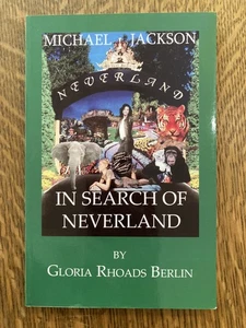 MICHAEL JACKSON In Search of Neverland Gloria Rhoads Berlin signed by the author - Picture 1 of 6