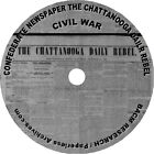 Civil War: Confederate Newspaper: The Chattanooga Daily Rebel