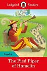 The Pied Piper ? Ladybird Readers: Level 4 By Ladybird