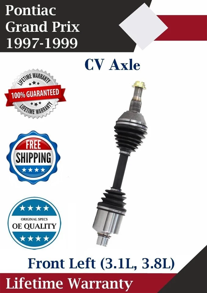 Front Left CV Axle For 1997-1999 Pontiac Grand Prix 3.1L 3.8L Lifetime Warranty - Imagem 1 de 4