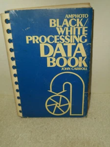 AMPHOTO Black & White Processing Data Book John Carroll 1972 Film Developing - Picture 1 of 12